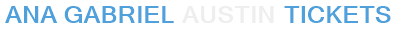 Ana Gabriel Austin Tickets